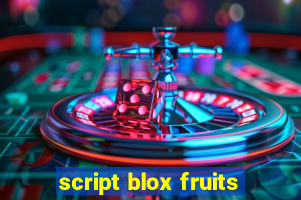 script blox fruits